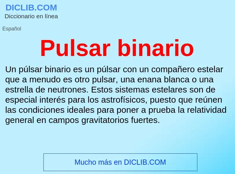 O que é Pulsar binario - definição, significado, conceito