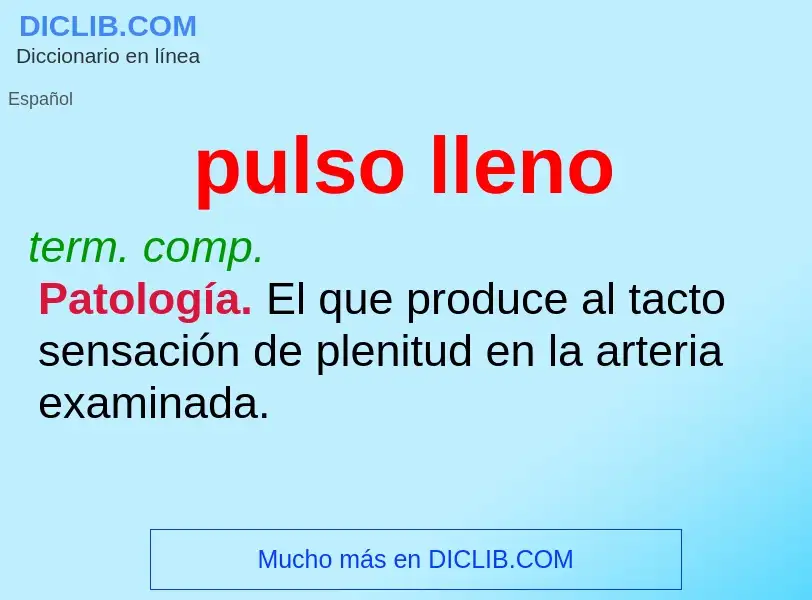 ¿Qué es pulso lleno? - significado y definición