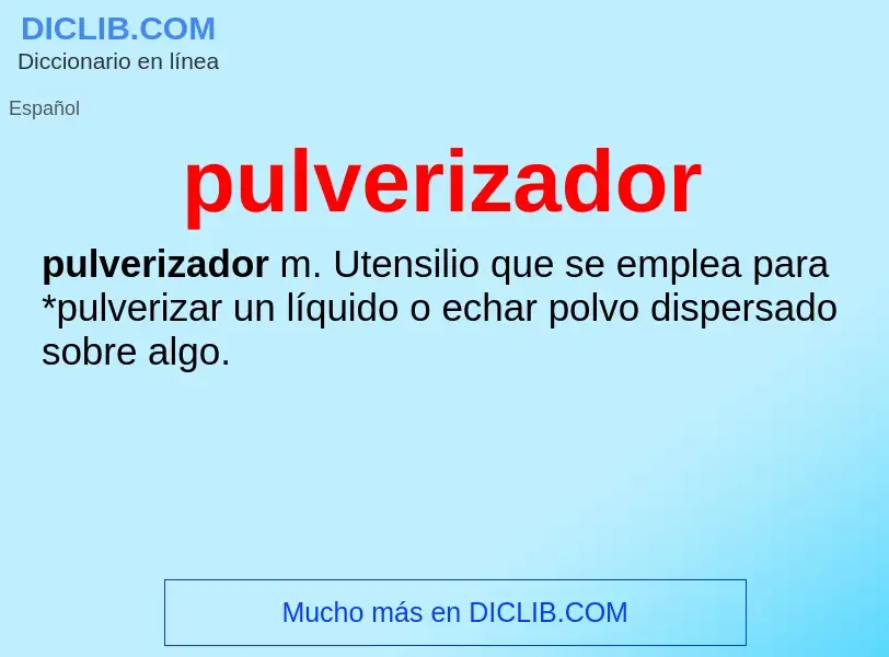 Wat is pulverizador - definition