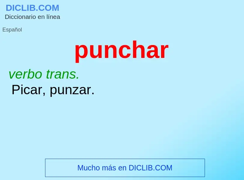 ¿Qué es punchar? - significado y definición