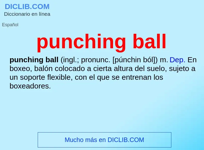 ¿Qué es punching ball? - significado y definición