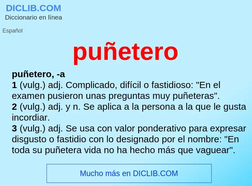 What is puñetero - definition