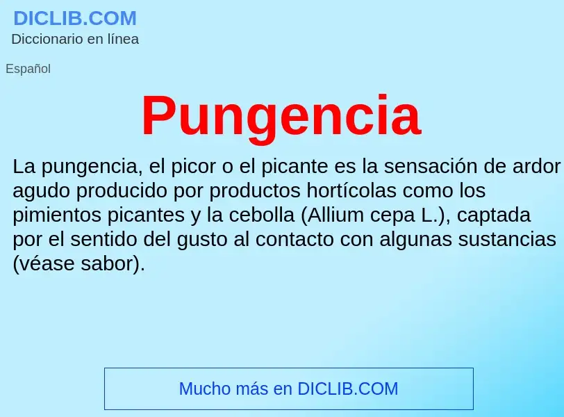 Что такое Pungencia - определение