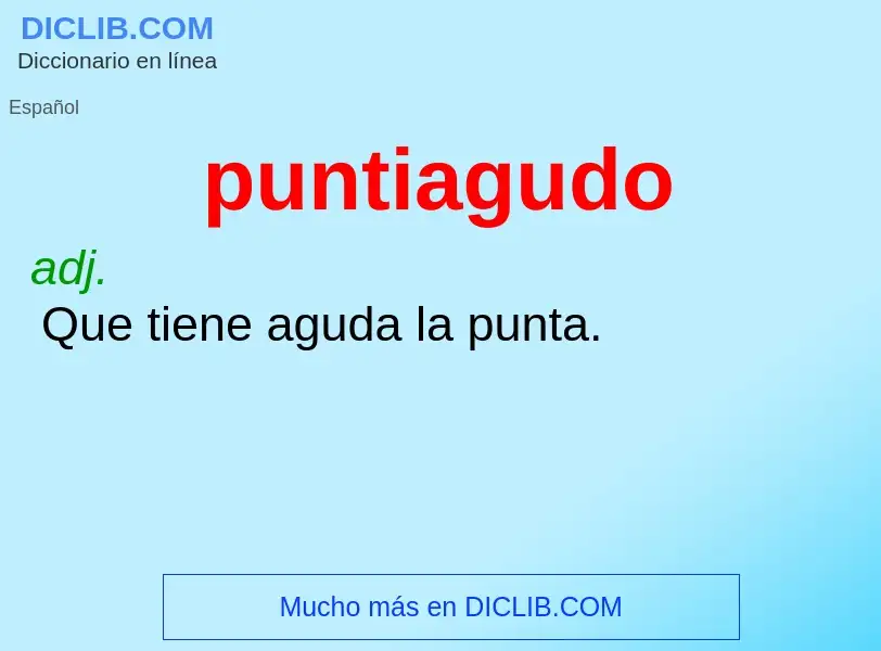 O que é puntiagudo - definição, significado, conceito