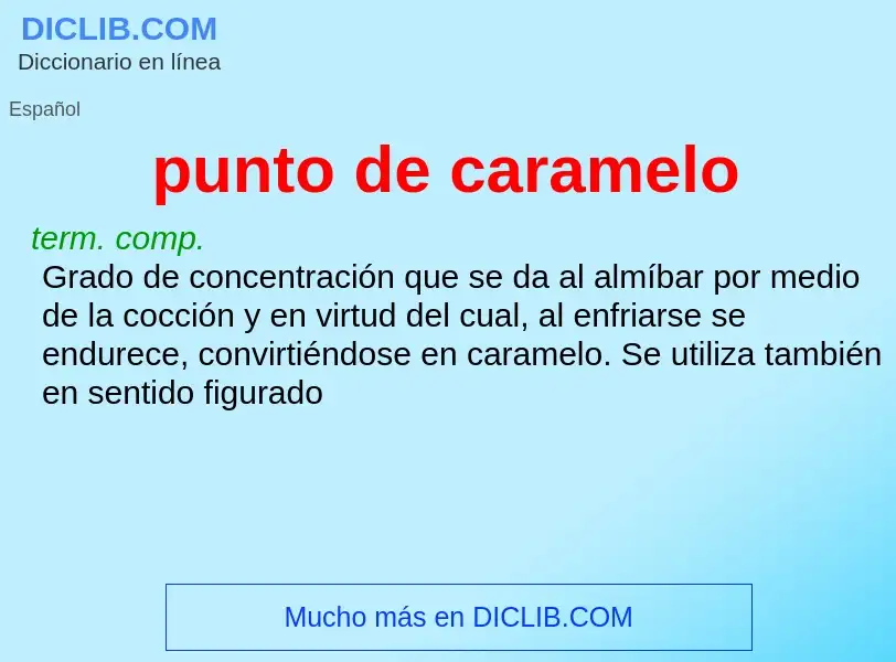 What is punto de caramelo - meaning and definition