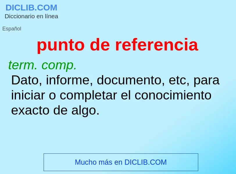 Wat is punto de referencia - definition