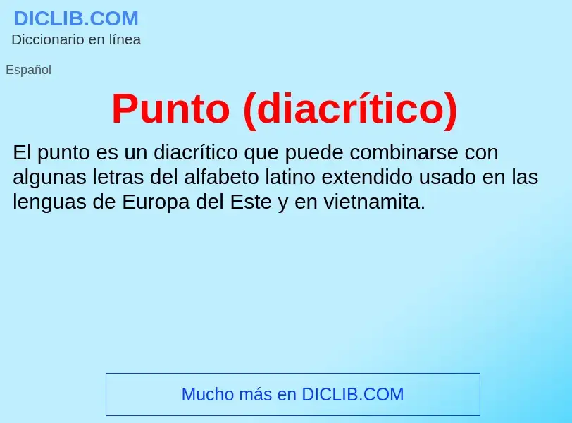 ¿Qué es Punto (diacrítico)? - significado y definición