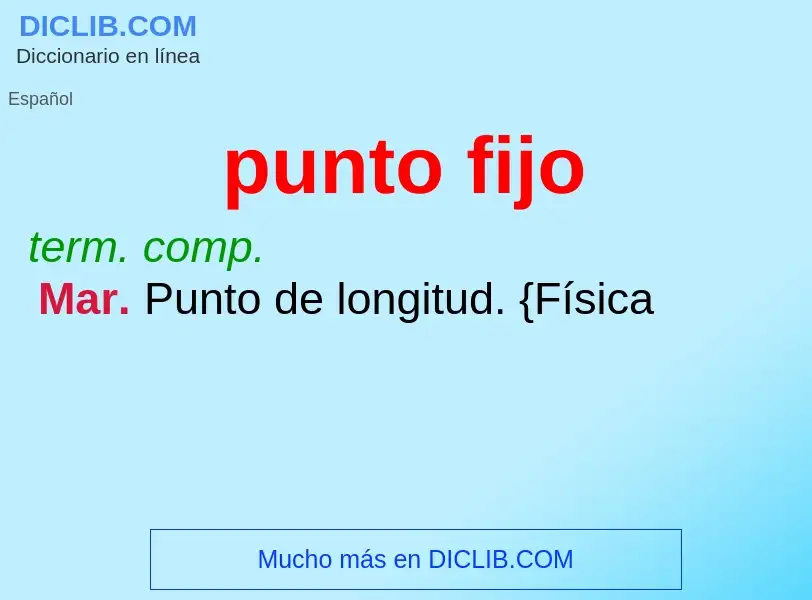 What is punto fijo - meaning and definition