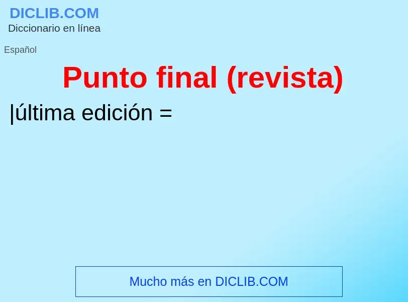 What is Punto final (revista) - definition