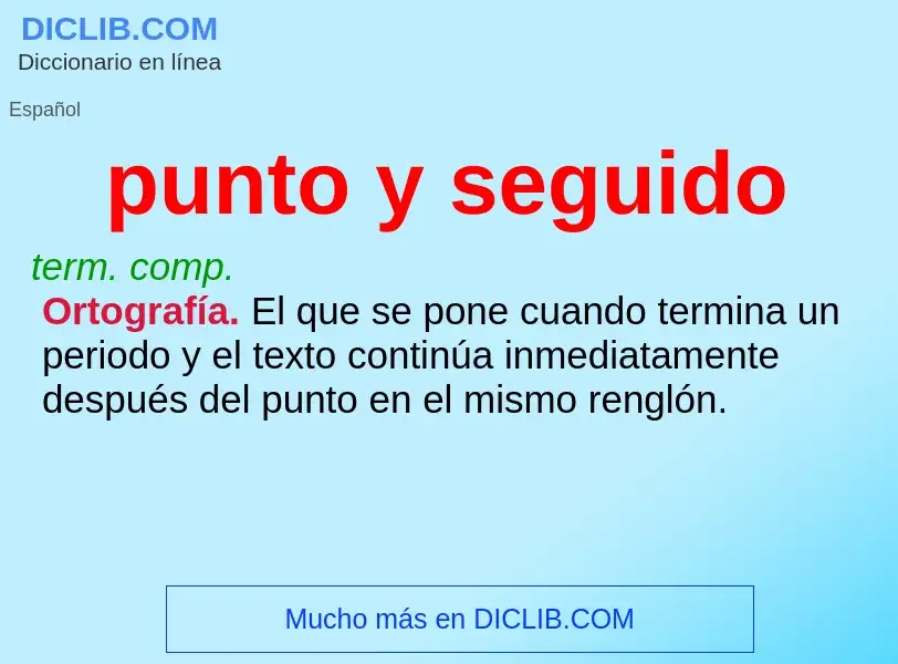 O que é punto y seguido - definição, significado, conceito