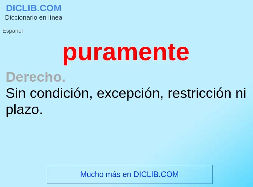 What is puramente - meaning and definition