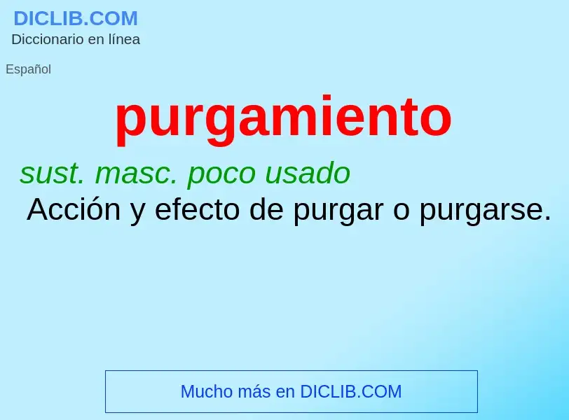 ¿Qué es purgamiento? - significado y definición