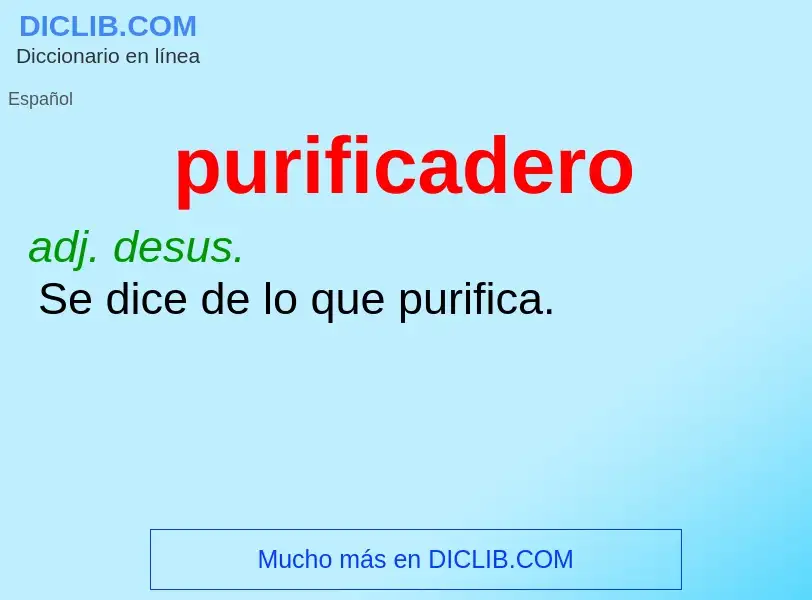 ¿Qué es purificadero? - significado y definición