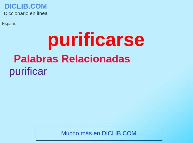 What is purificarse - definition