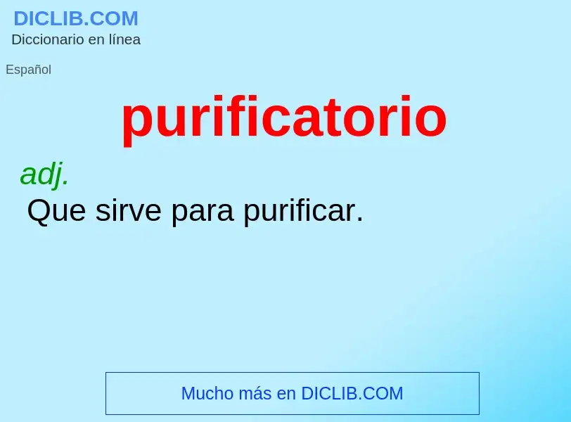 ¿Qué es purificatorio? - significado y definición