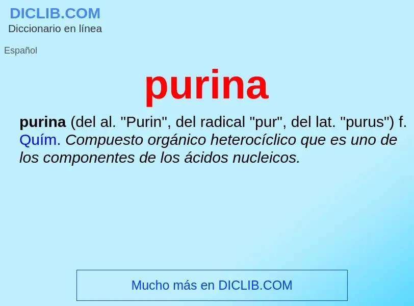 ¿Qué es purina? - significado y definición