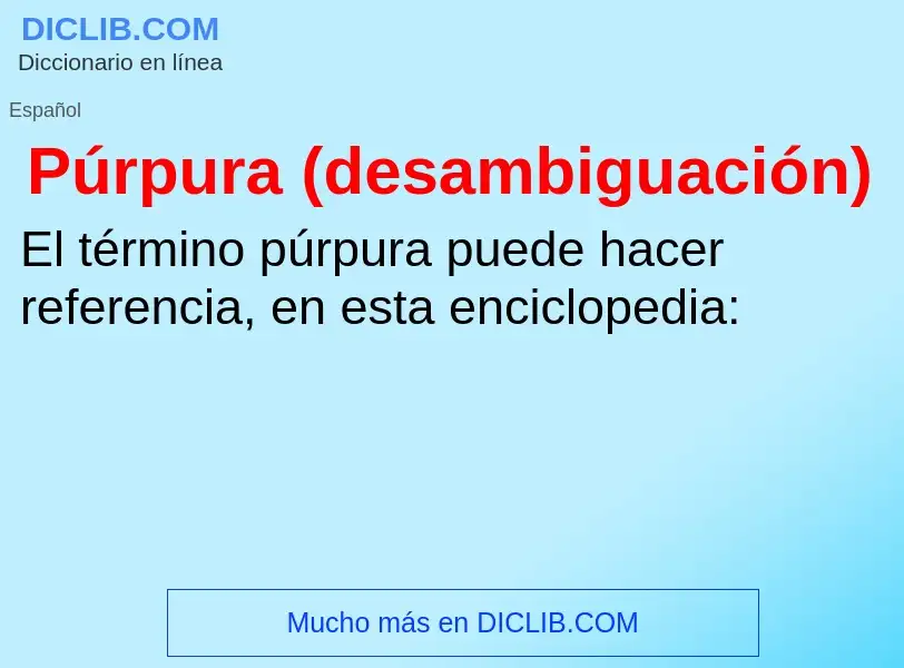 What is Púrpura (desambiguación) - definition