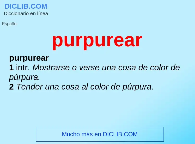 ¿Qué es purpurear? - significado y definición