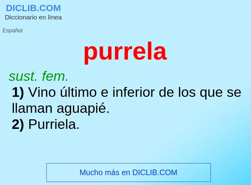 ¿Qué es purrela? - significado y definición