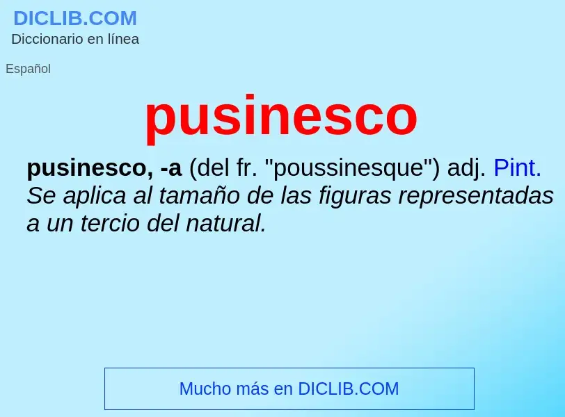 ¿Qué es pusinesco? - significado y definición