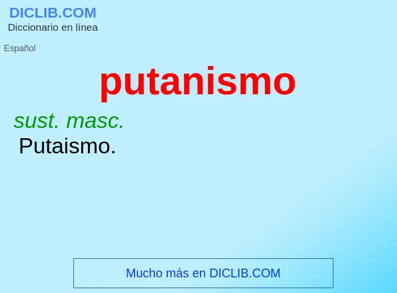 ¿Qué es putanismo? - significado y definición