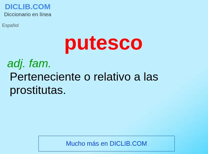 ¿Qué es putesco? - significado y definición