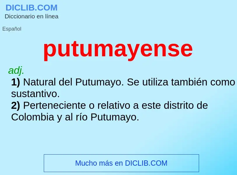 ¿Qué es putumayense? - significado y definición