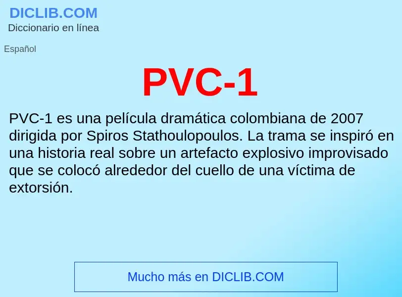 ¿Qué es PVC-1? - significado y definición