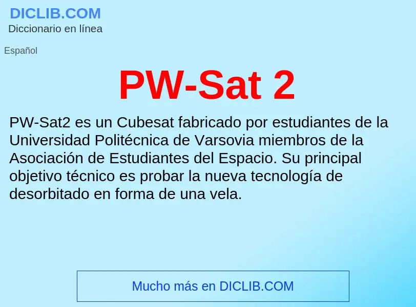 ¿Qué es PW-Sat 2? - significado y definición