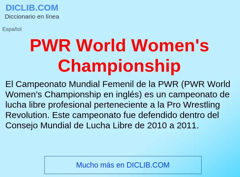 ¿Qué es PWR World Women's Championship? - significado y definición