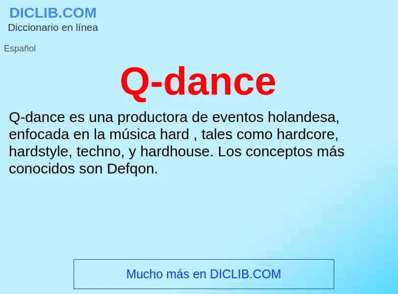 Qu'est-ce que Q-dance - définition