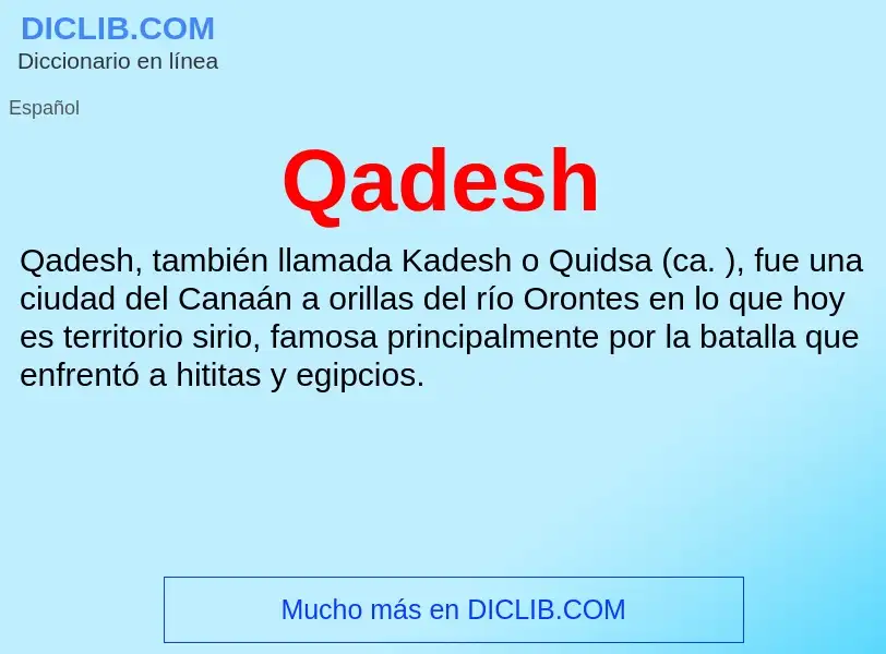 ¿Qué es Qadesh? - significado y definición