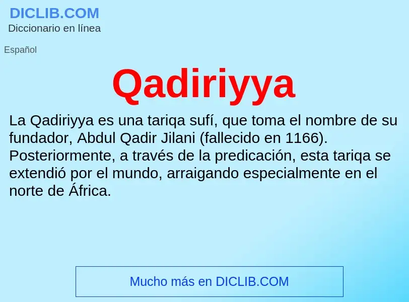 ¿Qué es Qadiriyya? - significado y definición