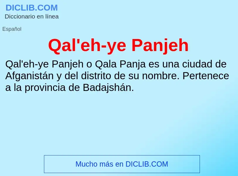 What is Qal'eh-ye Panjeh - meaning and definition