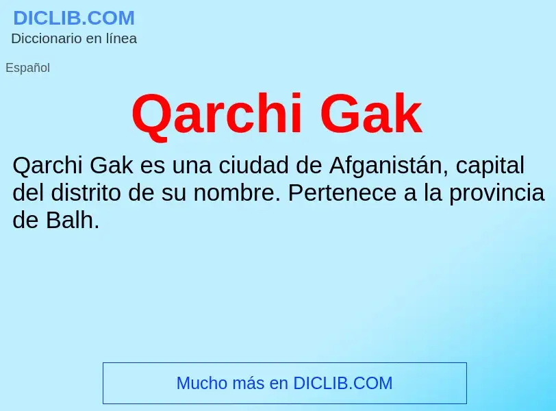 What is Qarchi Gak - meaning and definition