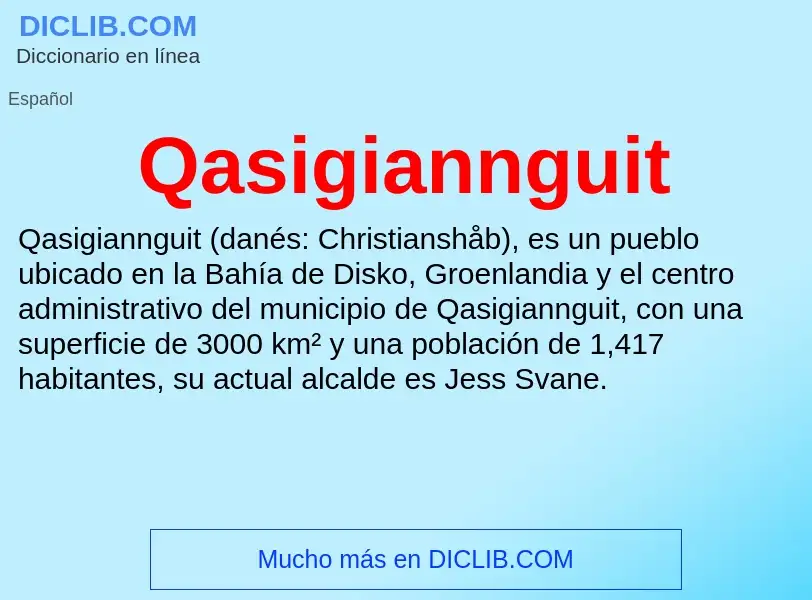 ¿Qué es Qasigiannguit? - significado y definición