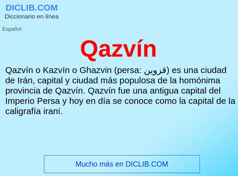 ¿Qué es Qazvín? - significado y definición