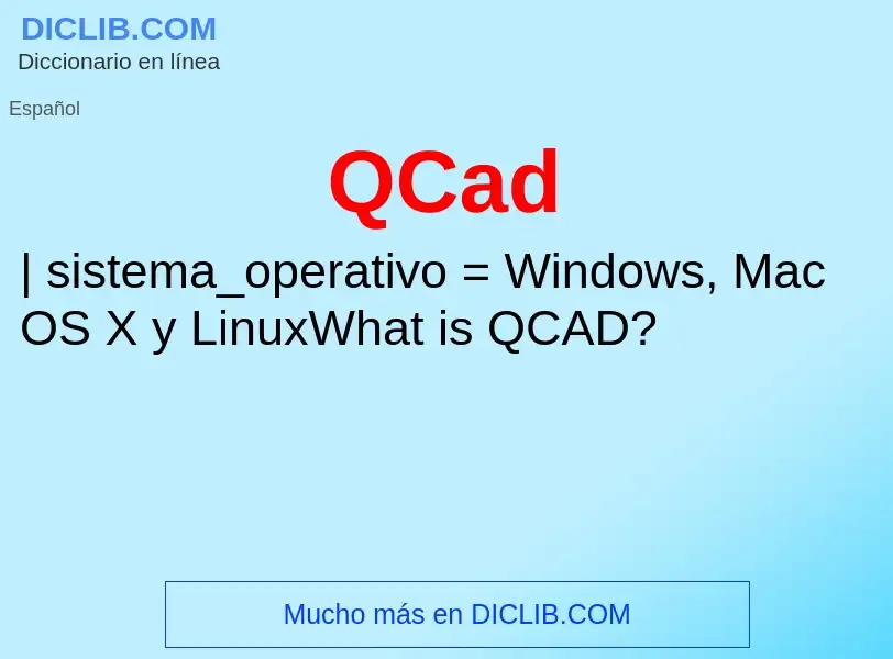 What is QCad - meaning and definition