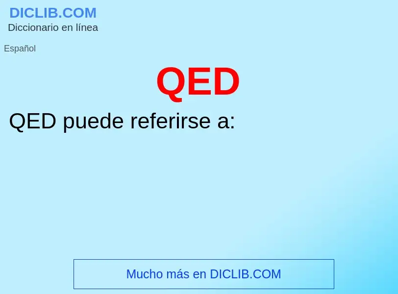 ¿Qué es QED? - significado y definición