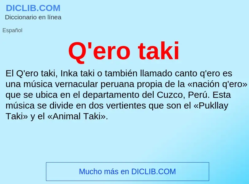 What is Q'ero taki - meaning and definition