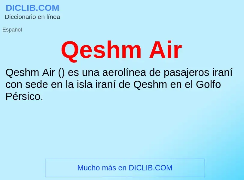 ¿Qué es Qeshm Air? - significado y definición