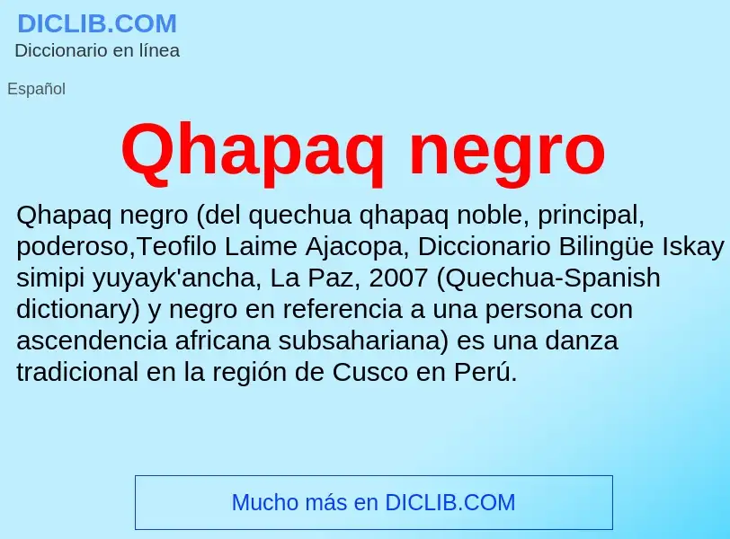 What is Qhapaq negro - meaning and definition