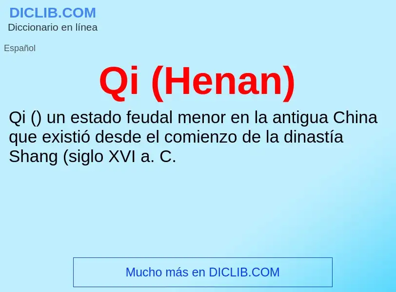 What is Qi (Henan) - meaning and definition