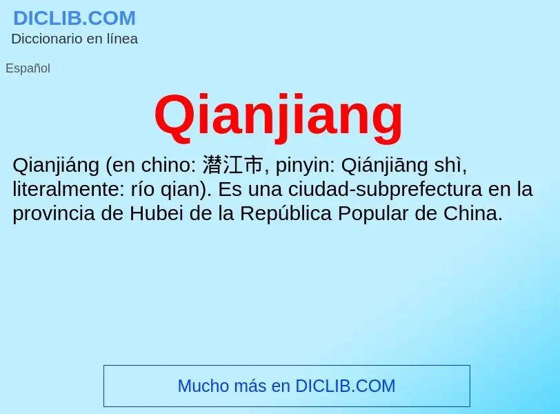 What is Qianjiang - meaning and definition