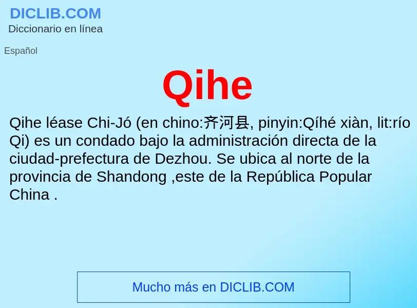 ¿Qué es Qihe? - significado y definición