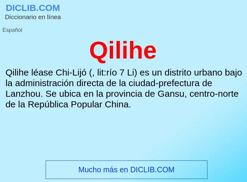 What is Qilihe - meaning and definition