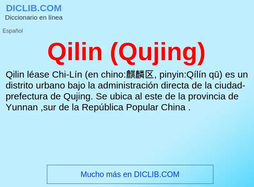 ¿Qué es Qilin (Qujing)? - significado y definición