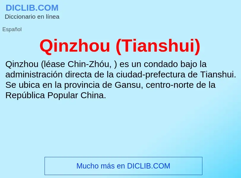 ¿Qué es Qinzhou (Tianshui)? - significado y definición