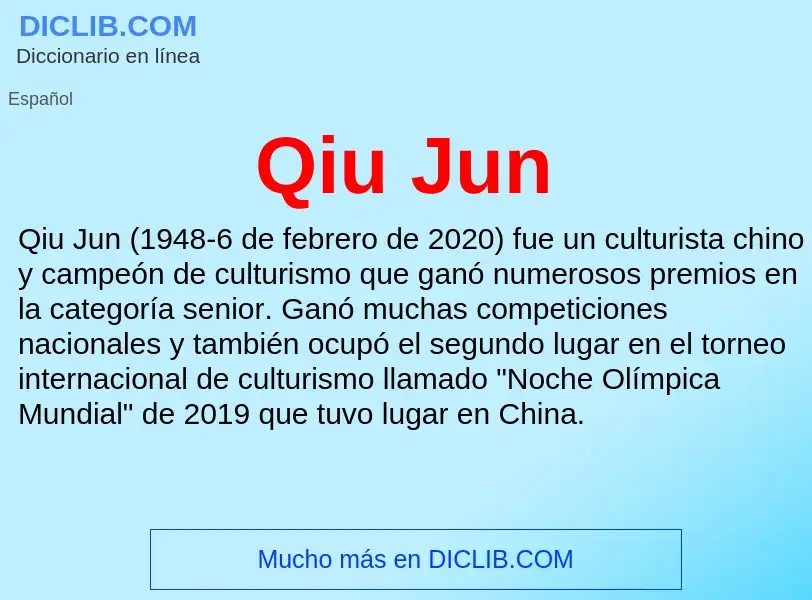 ¿Qué es Qiu Jun? - significado y definición