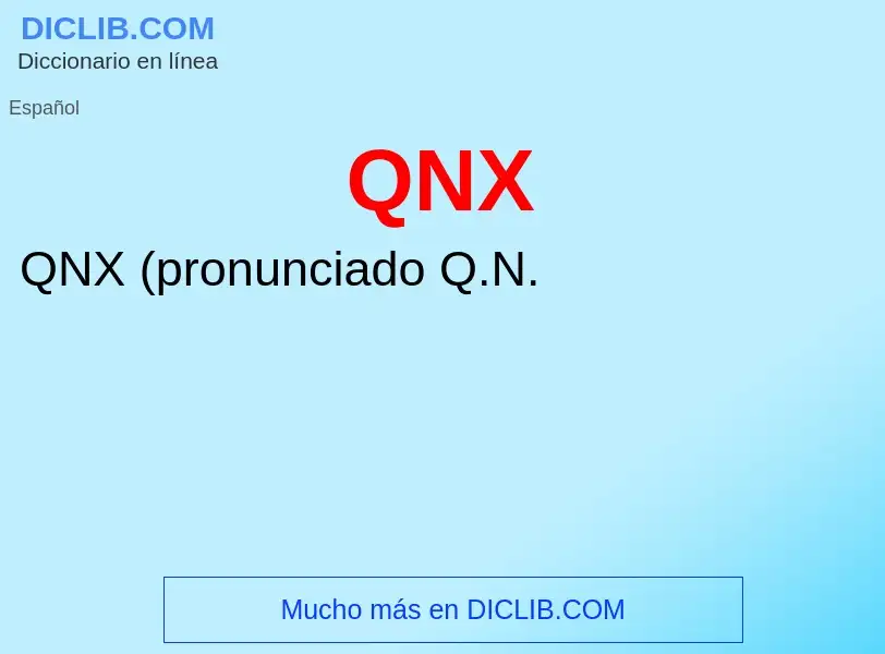 What is QNX - meaning and definition